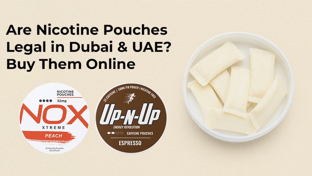 Nicotine pouches online in Dubai with NOX and Up-N-Up packs